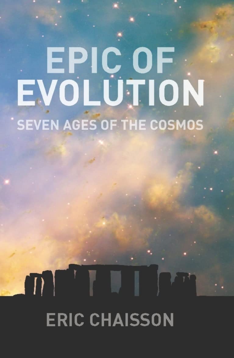 Epic Of Evolution: Seven Ages Of The Cosmos