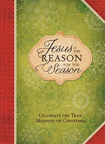 Jesus Is The Reason For The Season: Pocket Inspirations: Celebrate The True Meaning Of Christmas