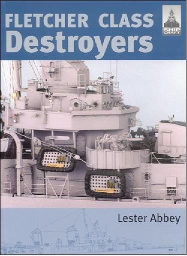 Shipcraft 8  Fletcher Class Destroyers