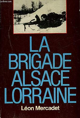 La brigade AlsaceLorraine,Used