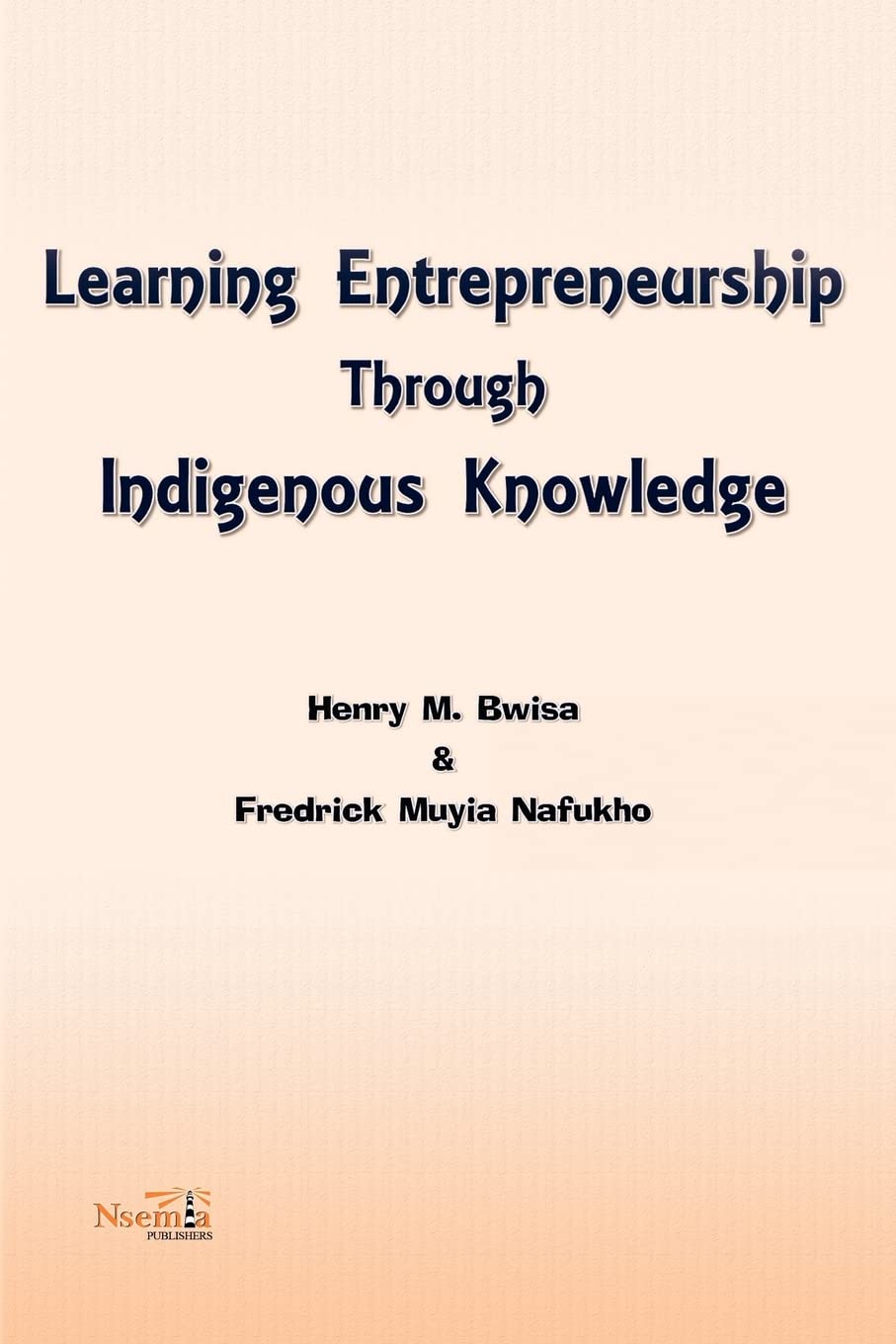 Learning Entrepreneurship Through Indigenous Knowledge,Used