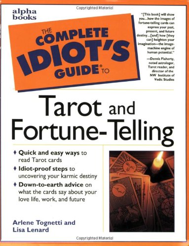 The Complete Idiot's Guide to Tarot and FortuneTelling,Used