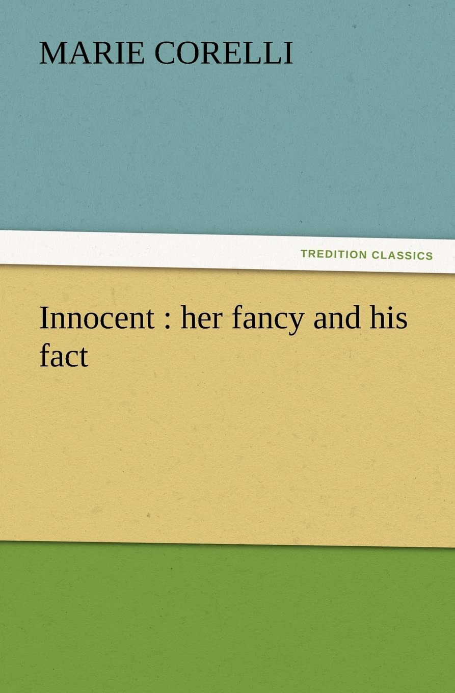 Innocent: Her Fancy and His Fact,Used