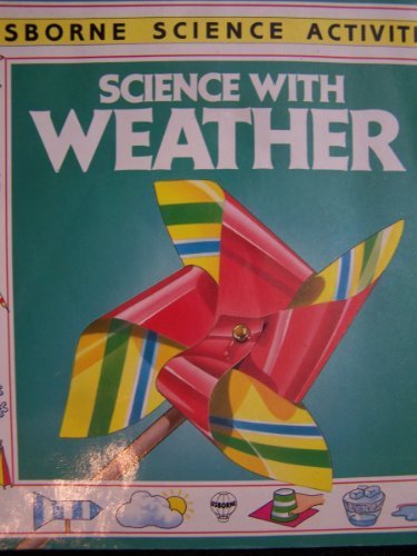 Science With Weather (Usborne Science Activities),New