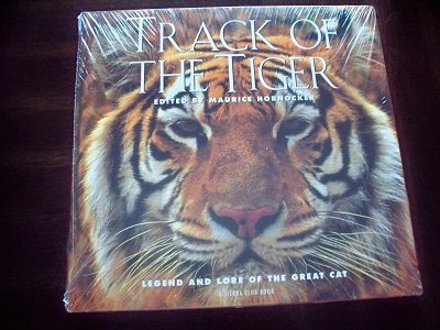 Track of the Tiger: Legend and Lore of the Great Cat,Used