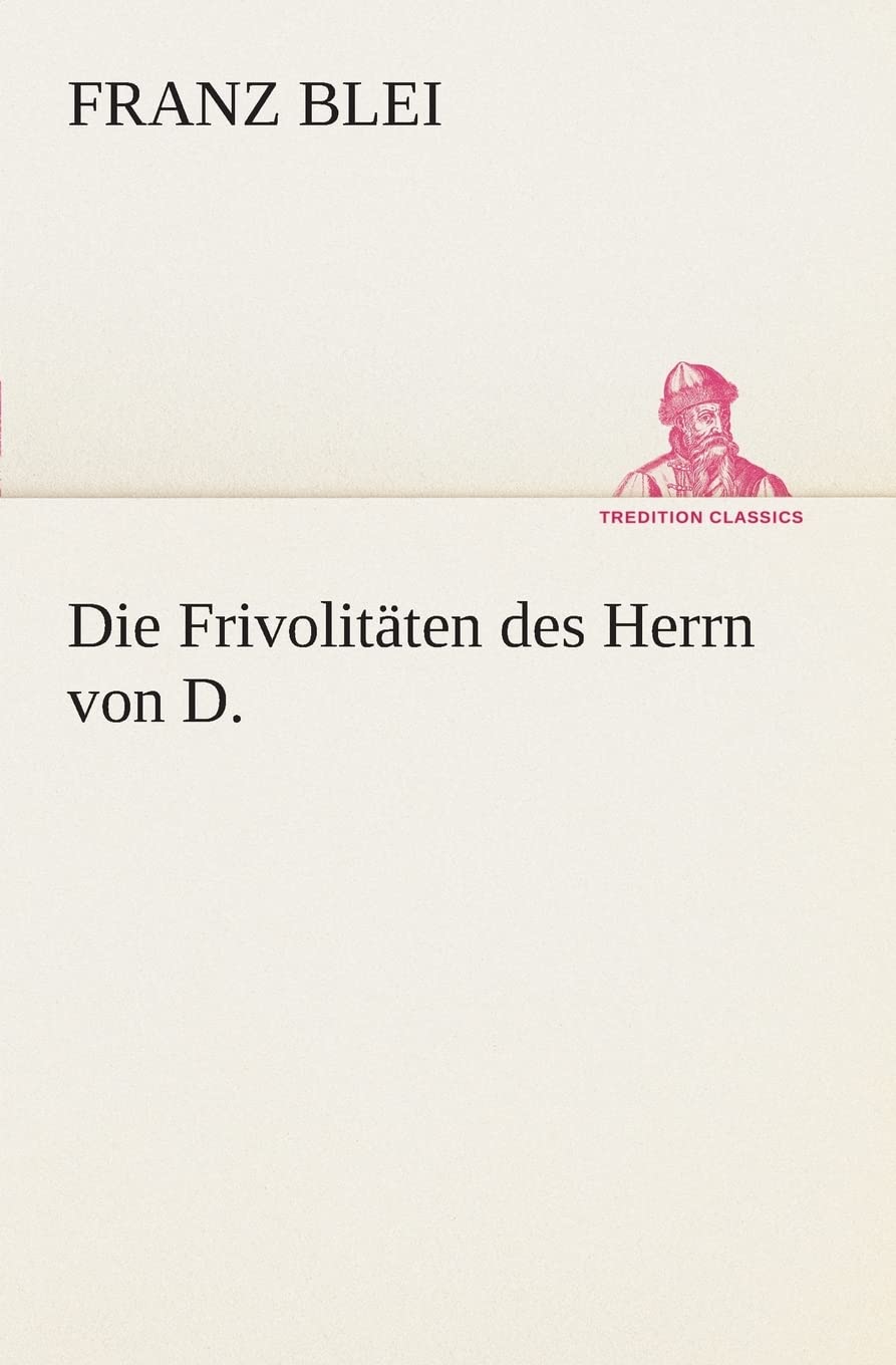 Die Frivolitten des Herrn von D. (German Edition),Used