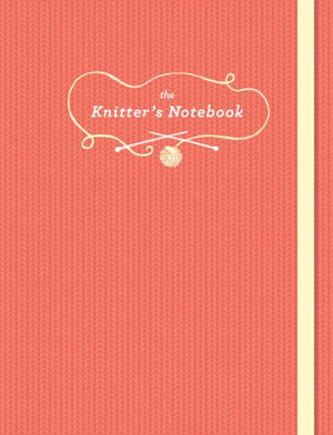 The Knitter'S Notebook