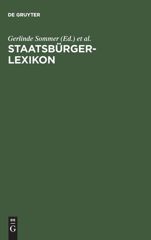 Staatsbrgerlexikon: Staat, Politik, Recht Und Verwaltung In Deutschland Und Der Europischen Union (German Edition),Used