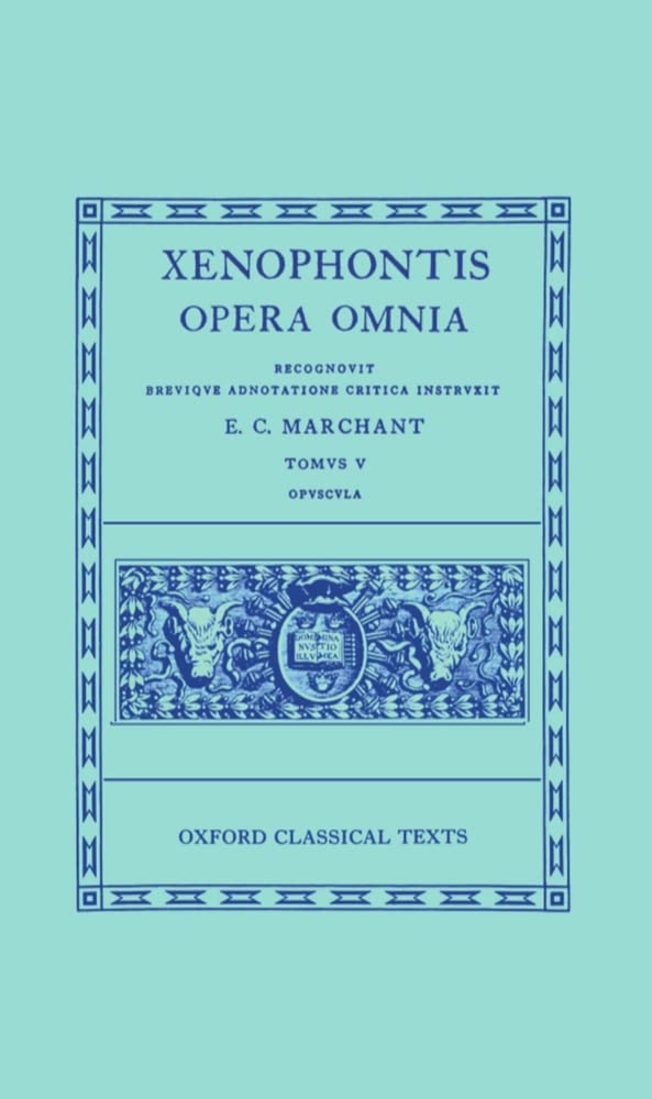 Xenophontis Opera Omnia: Tomus V: Opuscula (Oxford Classical Texts),Used