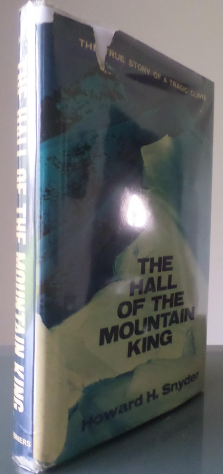 The Hall of the Mountain King: The True Story of a Tragic Climb,Used