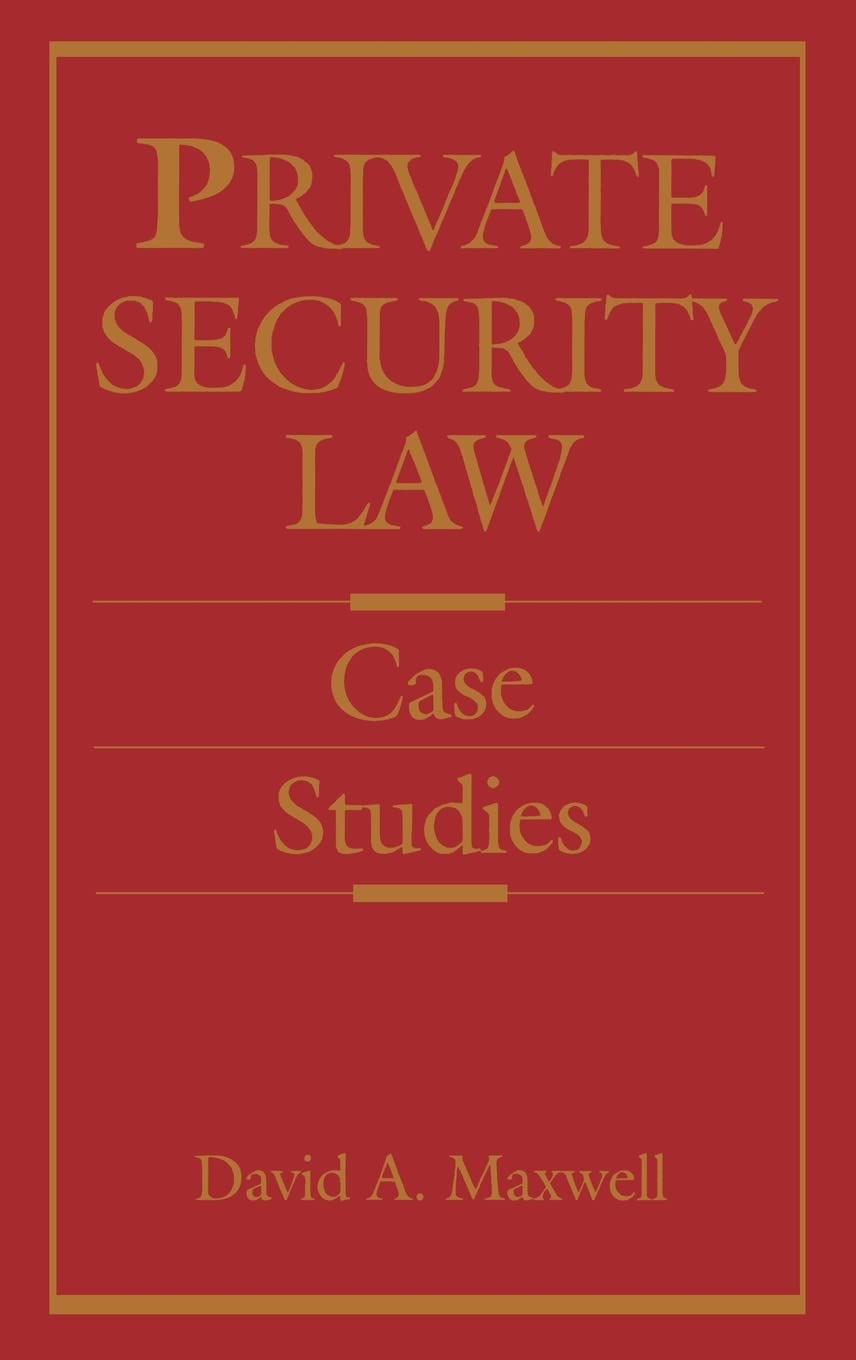 Private Security Law: Case Studies,New