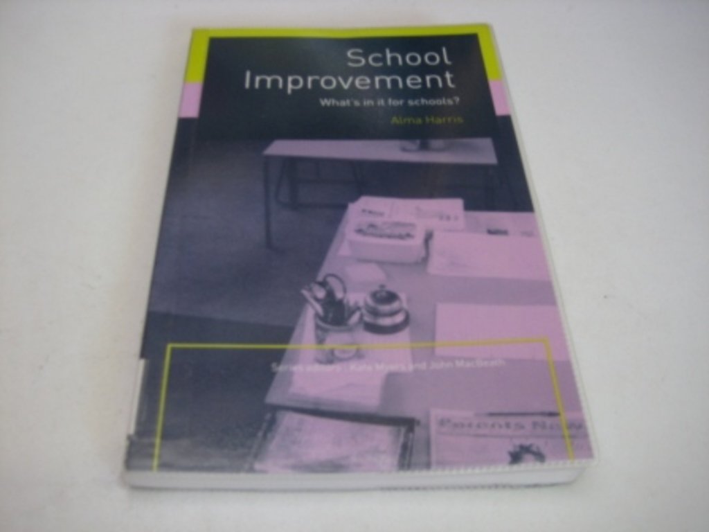 School Improvement (What's in it for schools?),Used
