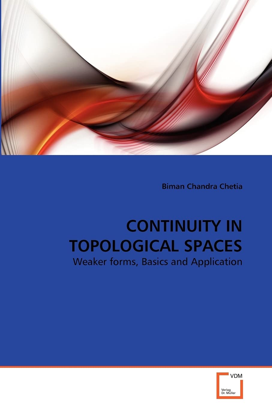 CONTINUITY IN TOPOLOGICAL SPACES: Weaker forms, Basics and Application,Used