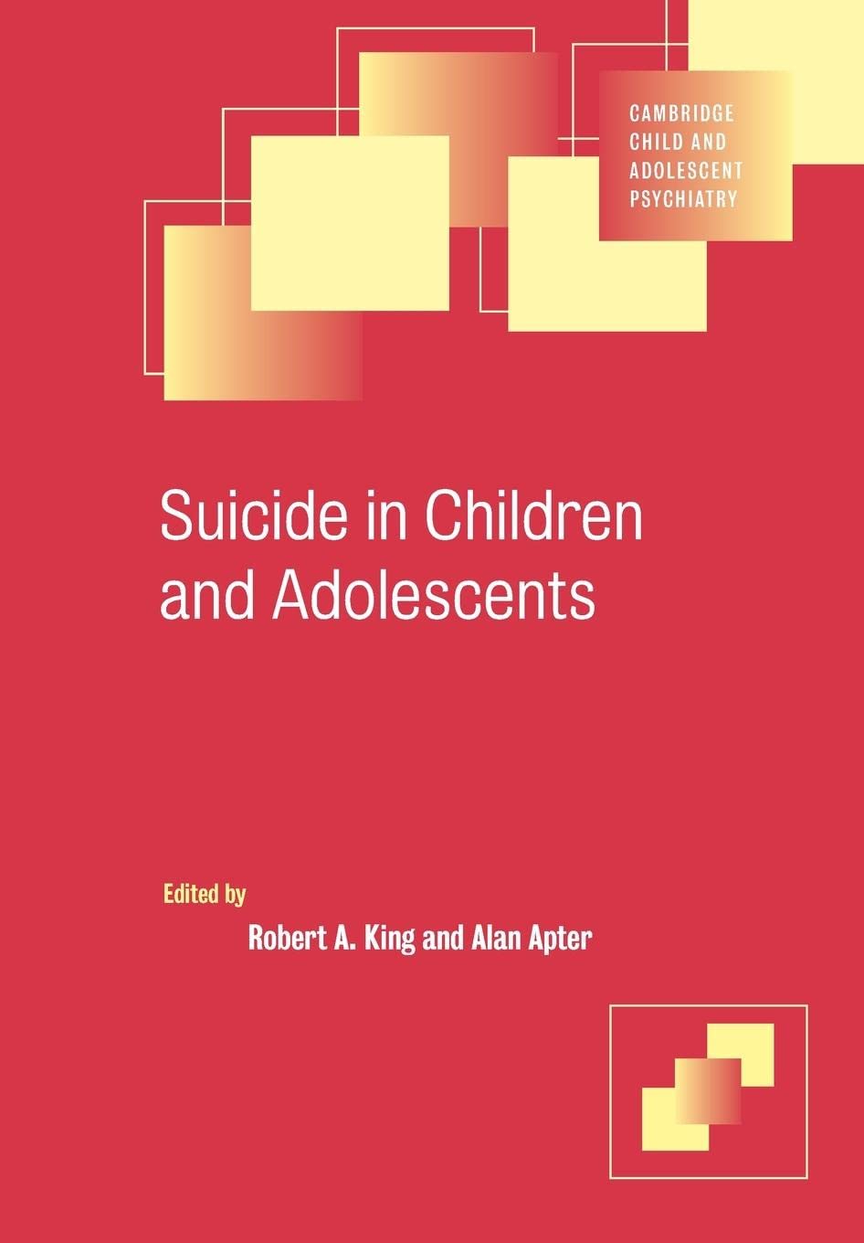 Suicide in Children and Adolescents (Cambridge Child and Adolescent Psychiatry),Used