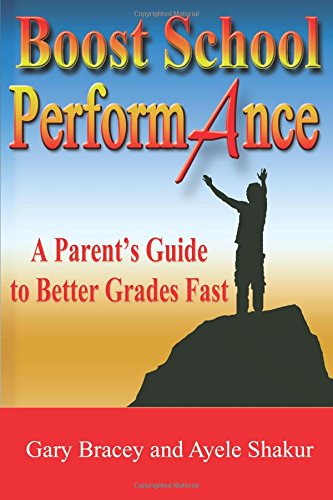 Boost School Performance: A Parent's Guide to Better Grades Fast,Used