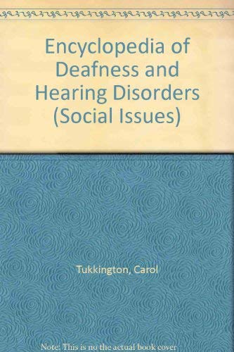 The Encyclopedia Of Deafness And Hearing Disorders,Used