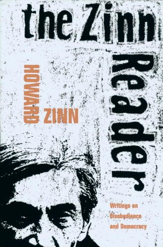 The Zinn Reader: Writings on Disobedience and Democracy,Used