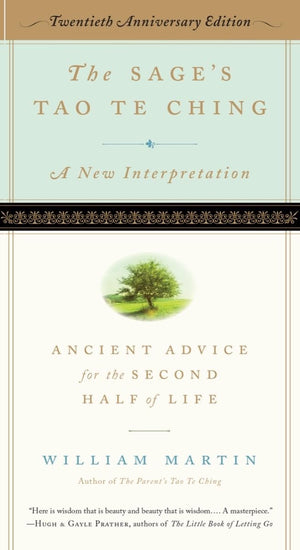 The Sages Tao Te Ching, 20th Anniversary Edition: Ancient Advice for the Second Half of Life