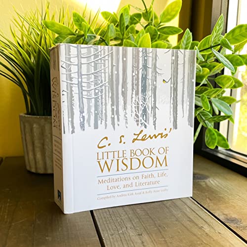 C. S. Lewis' Little Book Of Wisdom: Meditations On Faith, Life, Love, And Literature