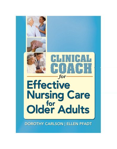 Clinical Coach For Effective Nursing Care For Older Adults (Davis'S Clinical Coach),Used