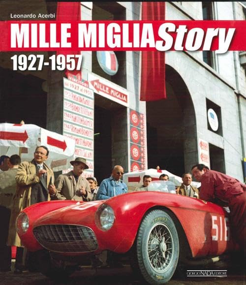 Mille Miglia Story: 19271957