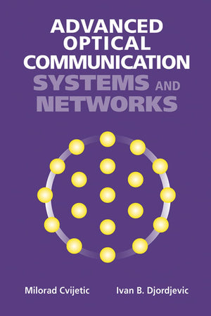 Advanced Optical Communication Systems and Networks (Artech House Applied Photonics),New