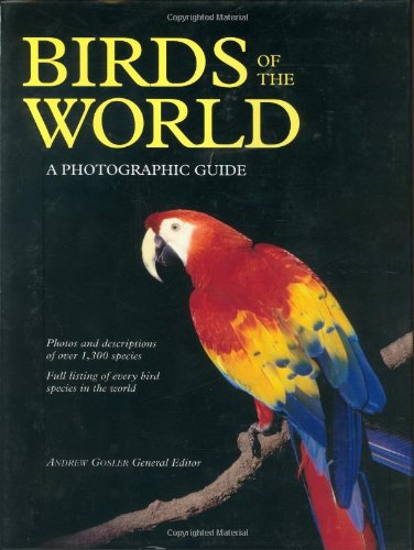Birds of the World: A Photographic Guide,New