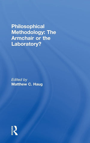 Philosophical Methodology: The Armchair or the Laboratory?,Used