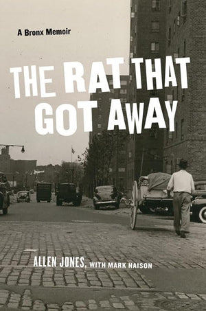The Rat That Got Away: A Bronx Memoir,Used