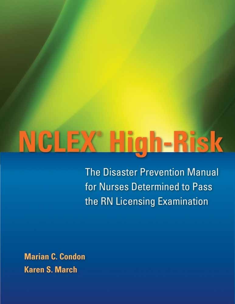 NCLEX HighRisk: The Disaster Prevention Manual for Nurses Determined to Pass the RN Licensing Examination: The Disaster Prevent,Used