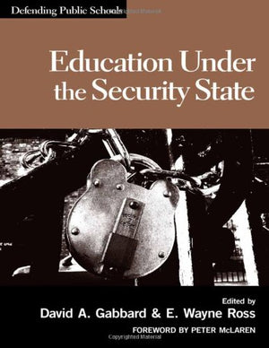 Education Under The Security State (Defending Public Schools),Used