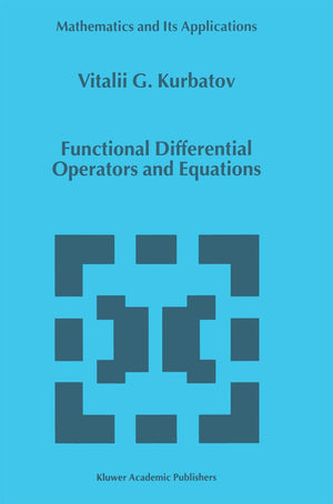 Functional Differential Operators and Equations (Mathematics and Its Applications, 473),Used