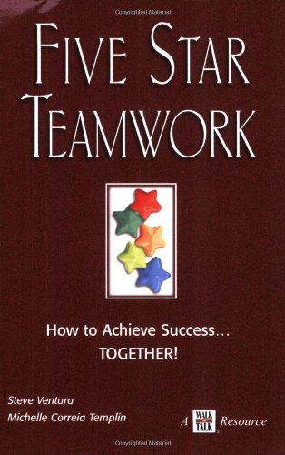 Five Star Teamwork How To Achieve Success...Together!,Used