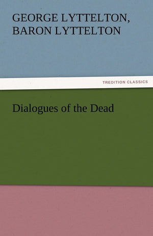 Dialogues of the Dead,New