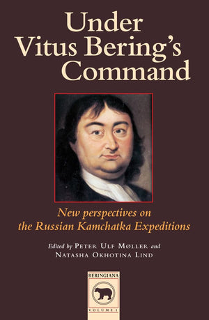 Under Vitus Bering'S Command (Berengiana) (Russian And English Edition)