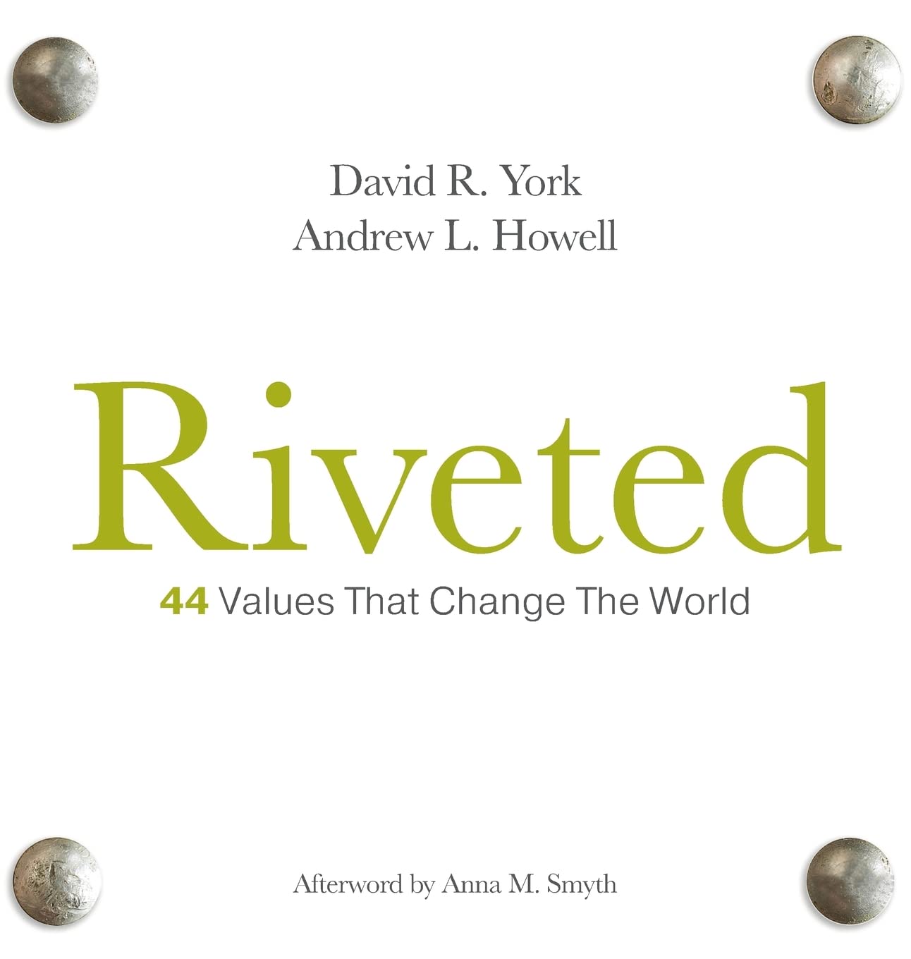 Riveted: 44 Values that Change the World,Used