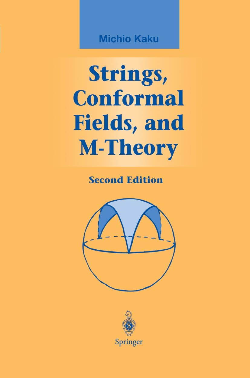 Strings, Conformal Fields, and MTheory (Graduate Texts in Contemporary Physics),Used