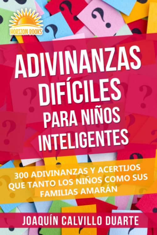 Adivinanzas Dif?iles Para Ni?s Inteligentes: 300 Adivinanzas Y Acertijos Que Tanto Los Ni?s Como Sus Familias Amar? (Spanish Edi,Used