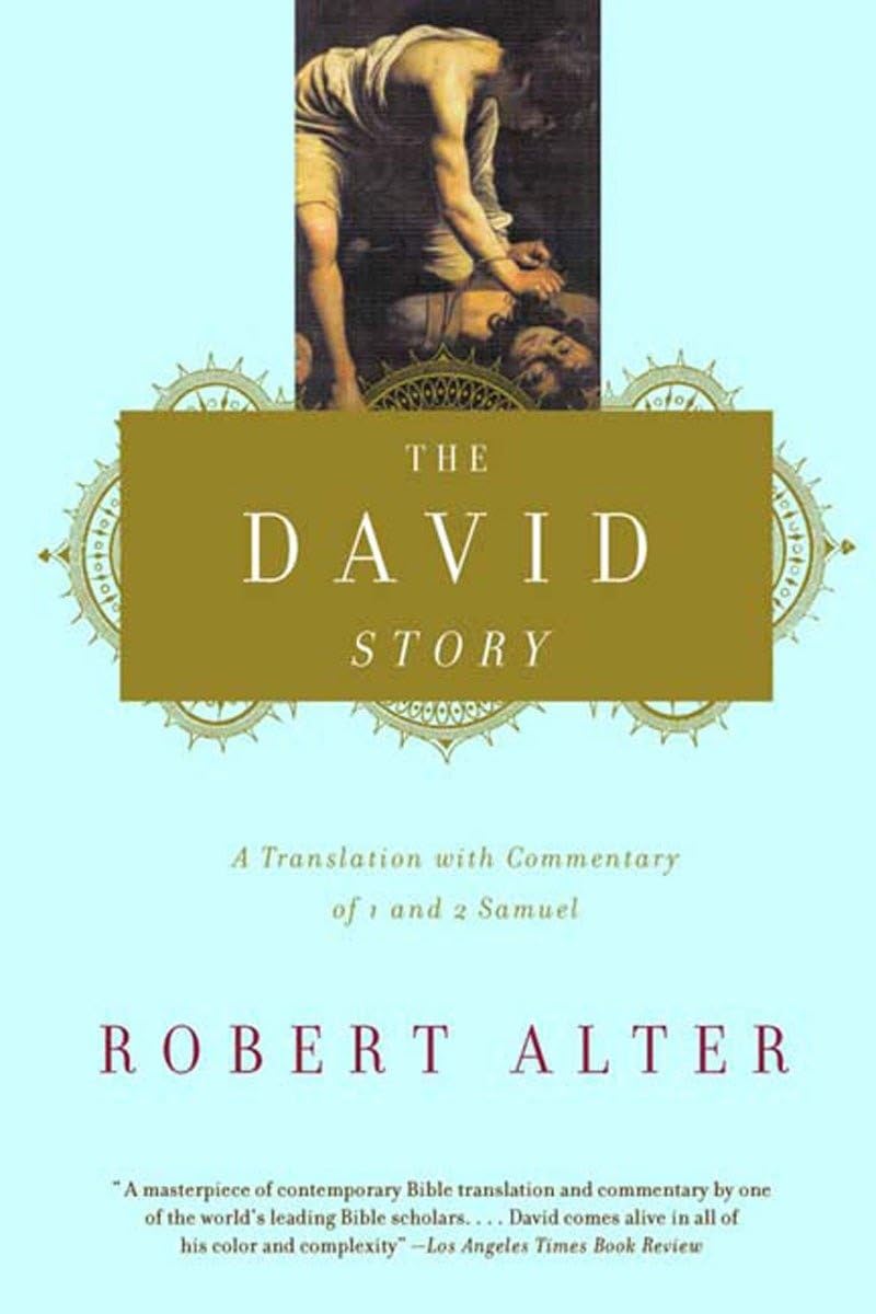 The David Story: A Translation With Commentary Of 1 And 2 Samuel,New