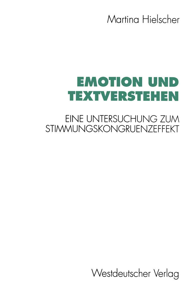 Emotion und Textverstehen: Eine Untersuchung zum Stimmungskongruenzeffekt (Psycholinguistische Studien) (German Edition),Used