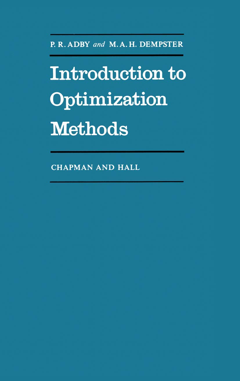 Introduction to Optimization Methods (Chapman and Hall Mathematics Series),Used