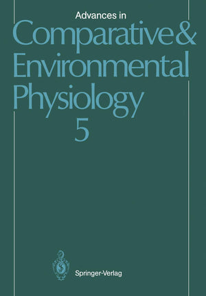 Advances In Comparative And Environmental Physiology (Advances In Comparative And Environmental Physiology, 5),Used