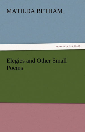 Elegies and Other Small Poems,Used