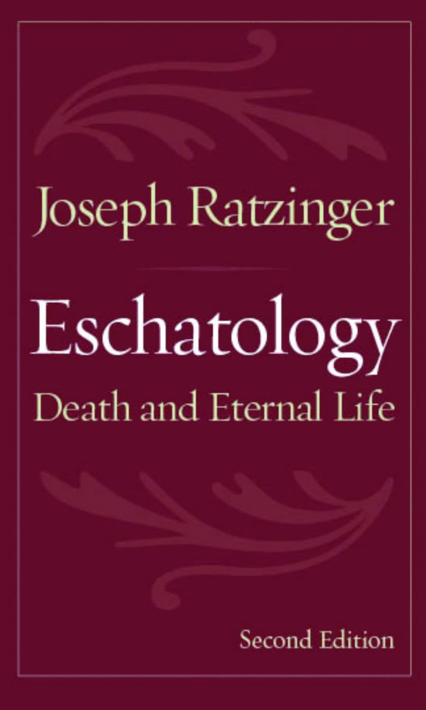 Eschatology: Death and Eternal Life,Used