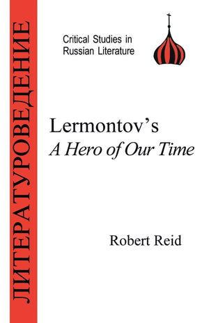 Lermontov'S Hero Of Our Time (Critical Studies In Russian Literature),Used