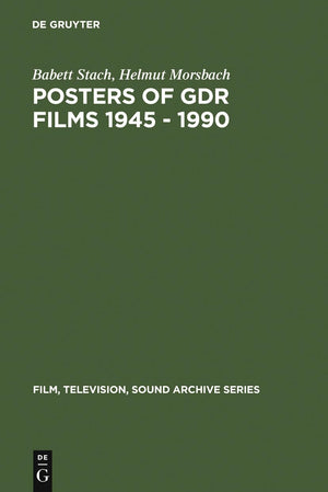 Posters Of Gdr Films 1945  1990 (Film, Television, Sound Archive Series, 2) (German Edition),Used