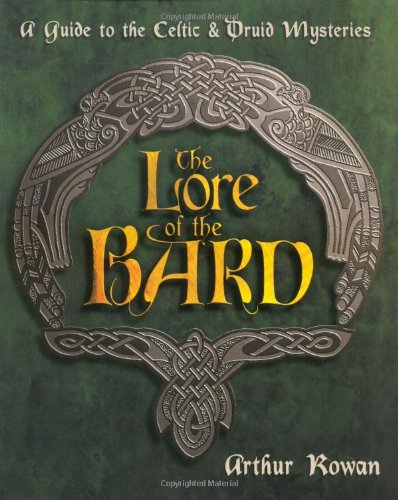The Lore of the Bard: A Guide to the Celtic & Druid Mysteries,Used