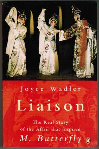 Liaison: The Real Story of the Affair that Inspired M. Butterfly,Used