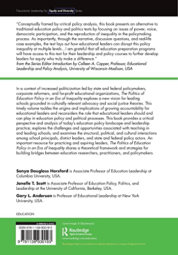 The Politics of Education Policy in an Era of Inequality: Possibilities for Democratic Schooling (Educational Leadership for Equ,Used