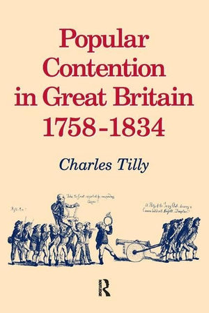 Popular Contention in Great Britain, 17581834,Used